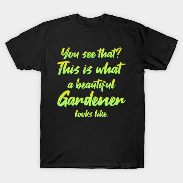 Gardener Gardening Gardening T-Shirt by FromBerlinGift